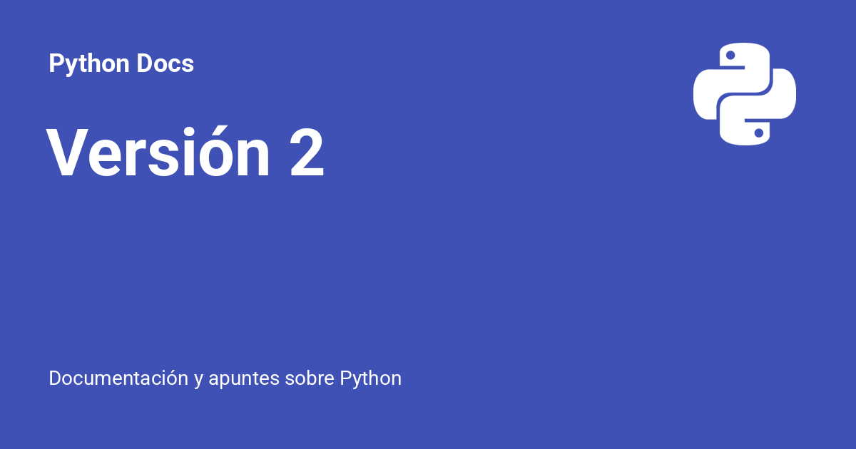 Versión 2 - Python Docs